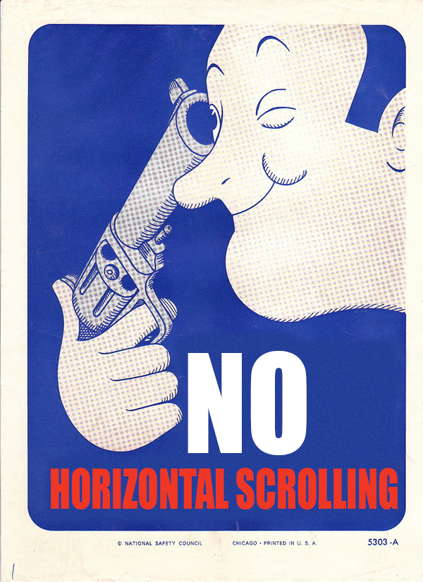 Illustrated poster that says No Horizontal Scrolling and has an illustration of a man looking down the barrel of a gun