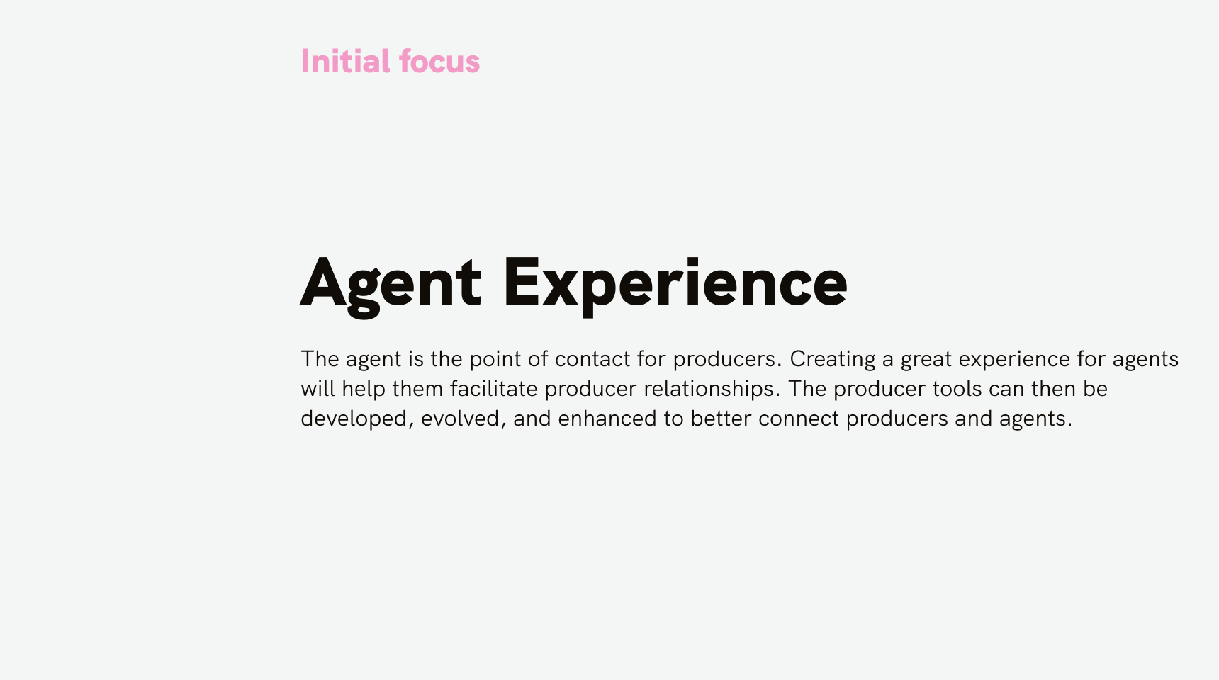 Slide discussing the importance of enhancing the agent experience for better producer relationships.