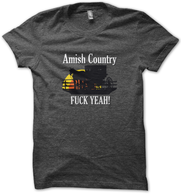 amish country fuck yeah shirt